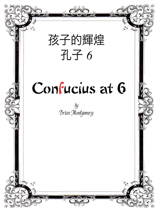 Title details for Confucius at 6 by Brian Montgomery - Wait list